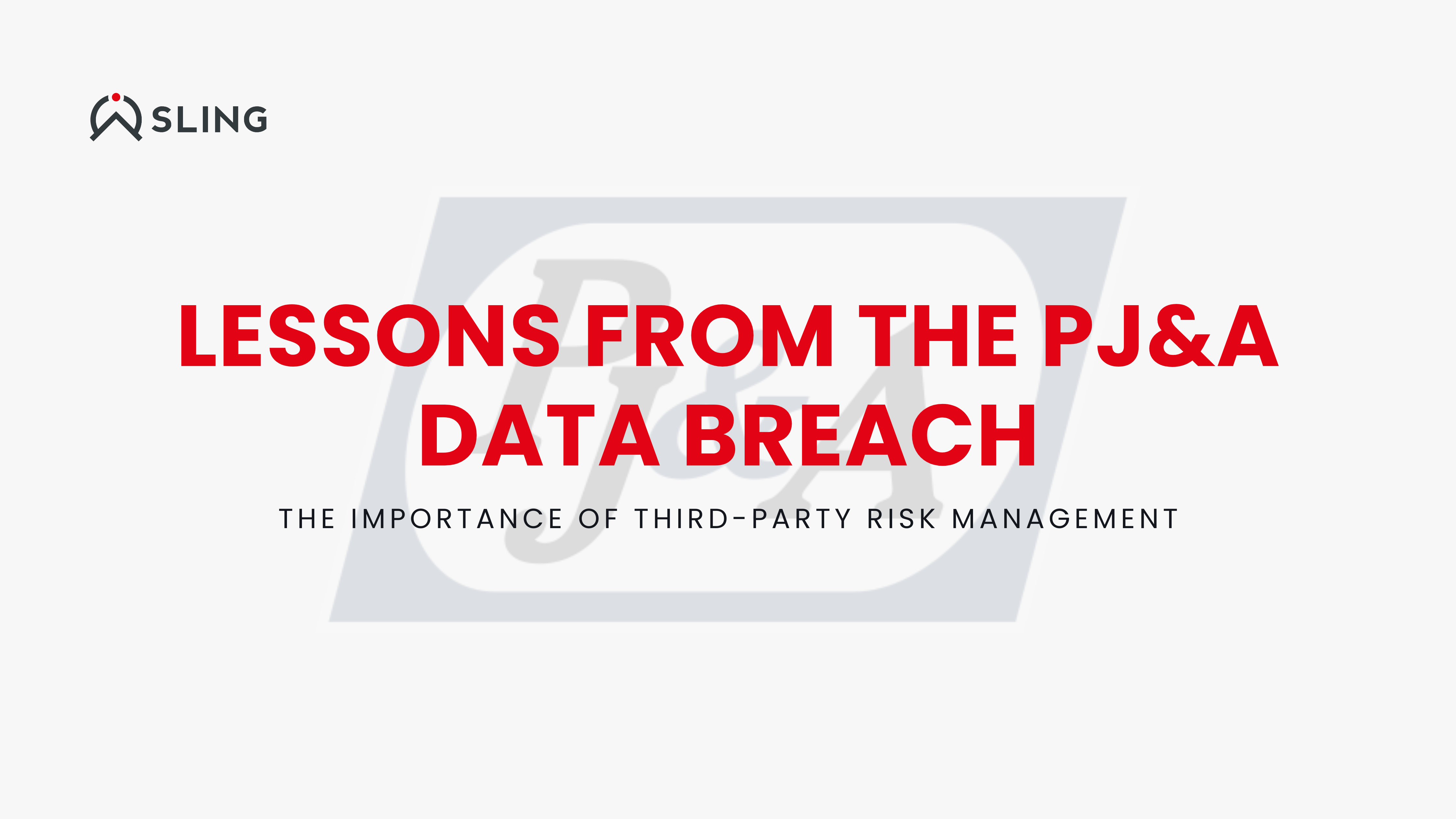 Lessons from the PJ&A Data Breach
